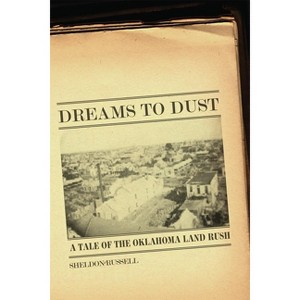 Dreams to Dust - by  Sheldon Russell (Paperback) - 1 of 1