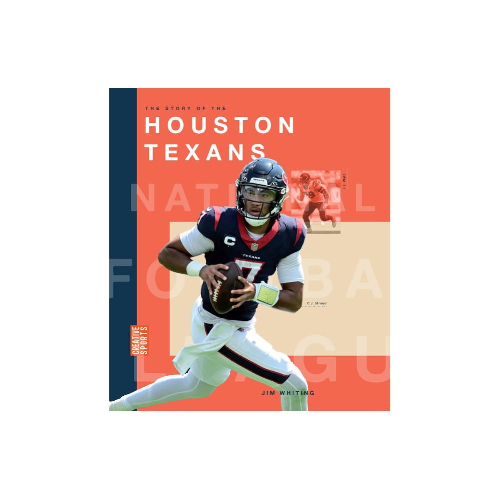 The Story of the Houston Texans - by Jim Whiting (Paperback)