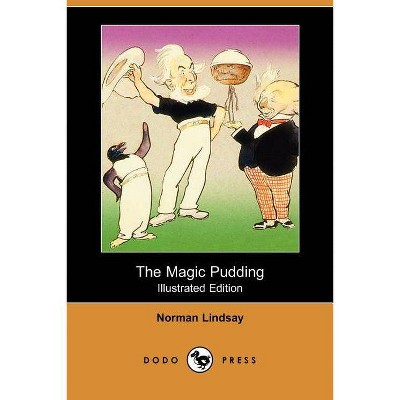 The Magic Pudding (Illustrated Edition) (Dodo Press) - by  Norman Lindsay (Paperback)