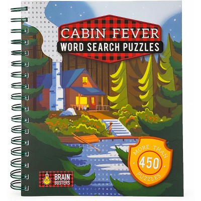 Cabin Fever Word Search Puzzles - (Brain Busters) by  Parragon Books (Spiral Bound)
