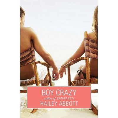 Boy Crazy - by  Hailey Abbott (Paperback)