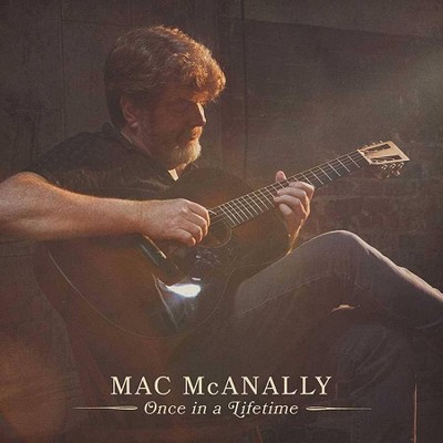 Mac McAnally - Once In A Lifetime (LP) (Vinyl)