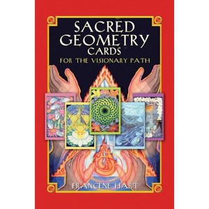 Sacred Geometry Cards for the Visionary Path - by  Francene Hart (Mixed Media Product) - 1 of 1