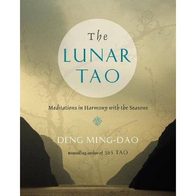 The Lunar Tao - by  Ming-DAO Deng (Paperback)