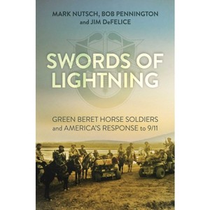 Swords of Lightning - by  Mark Nutsch & Bob Pennington & Jim DeFelice (Hardcover) - 1 of 1