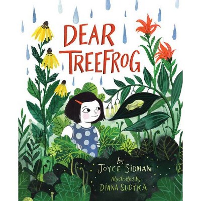 Dear Treefrog - by  Joyce Sidman (Hardcover)