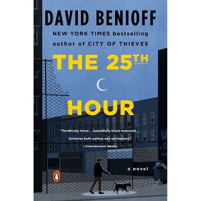 The 25th Hour - by  David Benioff (Paperback)