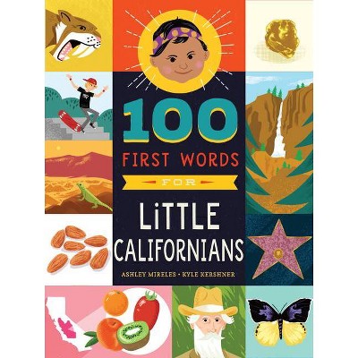 100 First Words for Little Californians - by  Ashley Marie Mireles (Board Book)