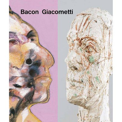 Bacon / Giacometti - by  Catherine Grenier & Ulf Küster & Michael Peppiatt (Hardcover)