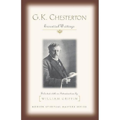 G.K. Chesterton - (Modern Spiritual Masters) by  G K Chesterton (Paperback)