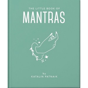 The Little Book of Mantras - by  Oh (Hardcover) - 1 of 1