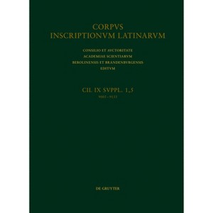Addenda Et Corrigenda (CIL IX 9005-9133). Indices. - by  Marco Buonocore (Hardcover) - 1 of 1