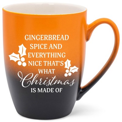 Gingerbread Spice  Everything Nice That's What Christmas Is Made Of Two Toned Matte Orange  Black 12 ounce Ceramic Stoneware Coffee Cup Mug