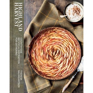 Highland Harvest - by  Theresa Baumgärtner (Hardcover) - 1 of 1