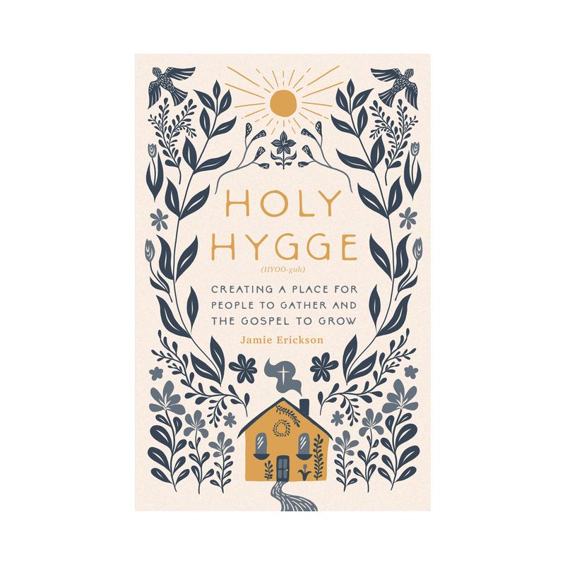 Holy Hygge - by  Jamie Erickson (Paperback), 1 of 2