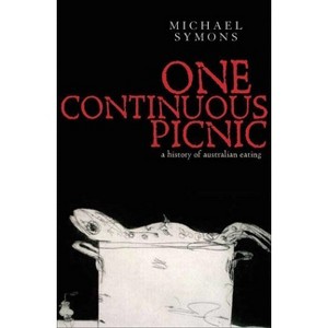 One Continuous Picnic - by  Michael Symons (Paperback) - 1 of 1