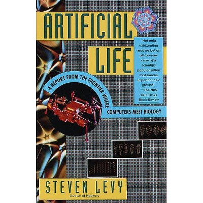 Artificial Life - by  Steven Levy (Paperback)