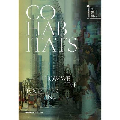 Co-Habitats - by  Hashim Sarkis & Ala Tannir (Paperback)