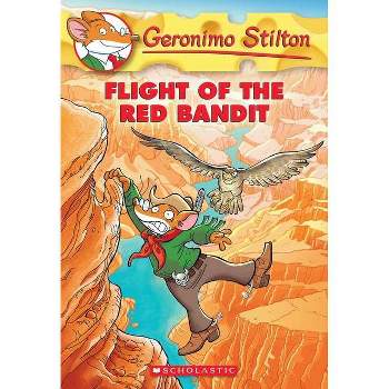 Flight of the Red Bandit (Geronimo Stilton #56) - (Paperback)