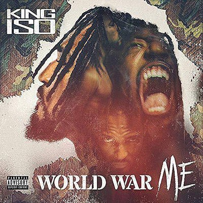 King ISO - World War Me (EXPLICIT LYRICS) (CD)