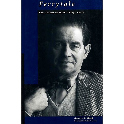 Ferrytale - by  James A Ward (Hardcover)
