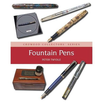 Fountain Pens - (Crowood Collectors') by  Peter Twydle (Hardcover)