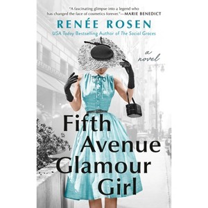 Fifth Avenue Glamour Girl - by  Renée Rosen (Paperback) - 1 of 1