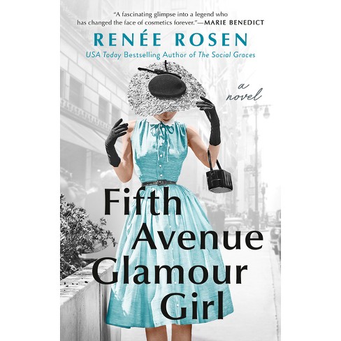 Fifth Avenue Glamour Girl - by  Renée Rosen (Paperback) - image 1 of 1