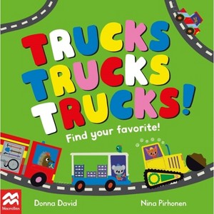 Trucks Trucks Trucks! - (Find Your Favorite) by  Donna David (Board Book) - 1 of 1