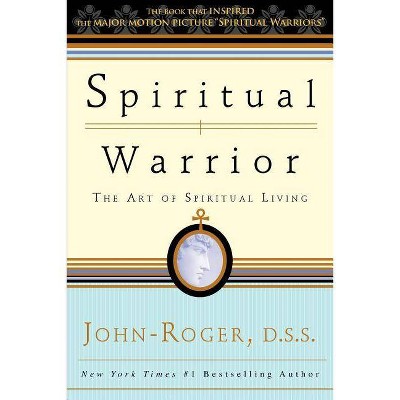 Spiritual Warrior - by  John-Roger (Paperback)