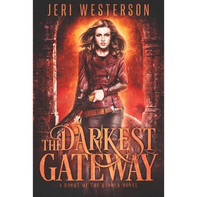  The Darkest Gateway - (Booke of the Hidden) by  Jeri Westerson (Paperback) 