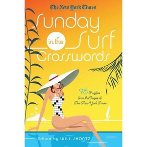 New York Times Sunday in the Surf Crosswords - by  Will Shortz (Paperback) - 1 of 1