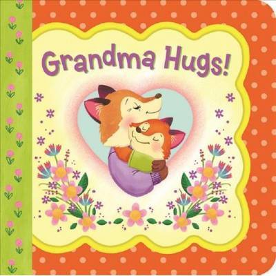 Grandma Hugs - (Little Bird Greetings Keepsake Book) by  Minnie Birdsong (Board Book)