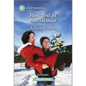 Rescued at Christmas - (Home to Maple Glen) Large Print by  Janice Carter (Paperback) - 1 of 1