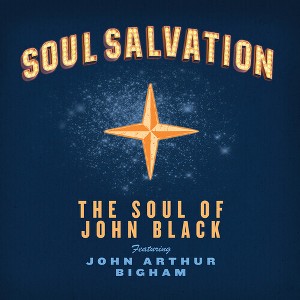 The Soul of John Black - Soul Salvation (CD) - 1 of 1
