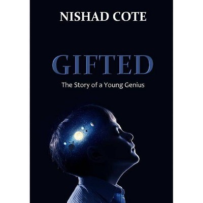 Gifted - by  Nishad Cote (Paperback)