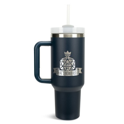 100 North That's How I Roll Nat 20 Dice Role Playing Game Wrap-Around 40 Oz. Stainless Steel Water Bottle Coffee Mug, Spill & Leak Resistant, Travel