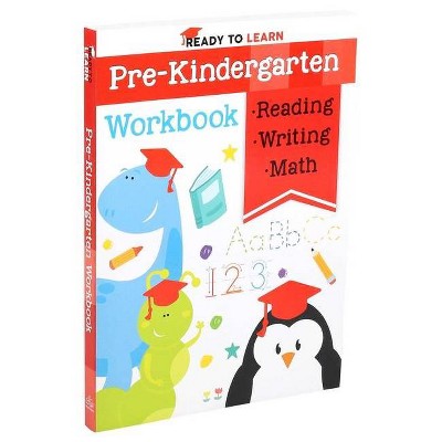 Ready to Learn: Pre-Kindergarten Workbook - by  Editors of Silver Dolphin Books (Paperback)