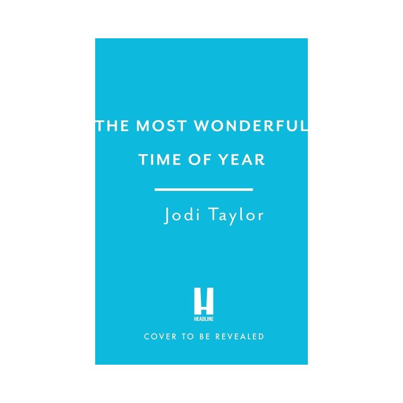 The Most Wonderful Time of the Year - by  Jodi Taylor (Paperback), 1 of 2
