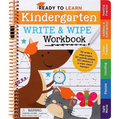 Ready to Learn: Kindergarten Write and Wipe Workbook - by  Editors of Silver Dolphin Books (Spiral Bound)