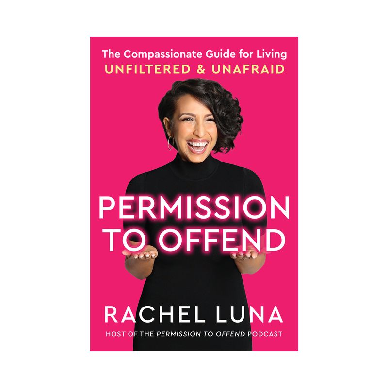 Permission to Offend - by Rachel Luna, 1 of 2