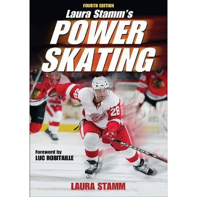 Laura Stamm's Power Skating - 4th Edition (Paperback)