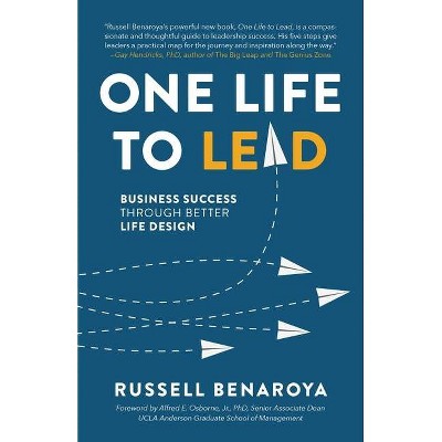 One Life to Lead - by  Russell Benaroya (Paperback)