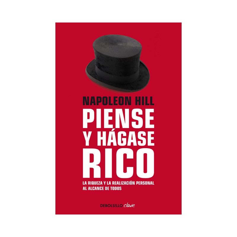 Napoleon Hill: Piense Y Hágase Rico / Think and Grow Rich - (Paperback), 1 of 2
