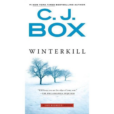 Winterkill - (Joe Pickett Novel) by  C J Box (Paperback)