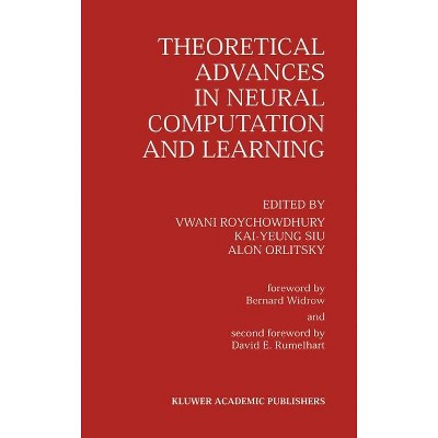 Theoretical Advances in Neural Computation and Learning - by  Vwani Roychowdhury & Kai-Yeung Siu & Alon Orlitsky (Hardcover)