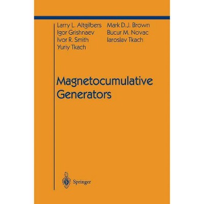 Magnetocumulative Generators - (Shock Wave and High Pressure Phenomena) (Paperback)