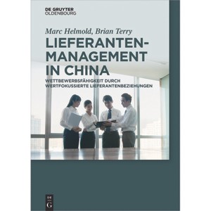 Lieferantenmanagement in China - by  Marc Helmold & Brian Terry (Hardcover) - 1 of 1