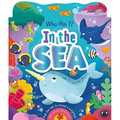 Who Am I? in the Sea - by  Igloobooks (Board Book)