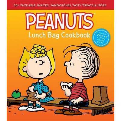 Peanuts Lunch Bag Cookbook - by  Weldon Owen (Hardcover)